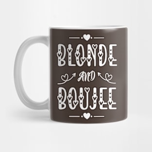 Blond and Boujee Mug